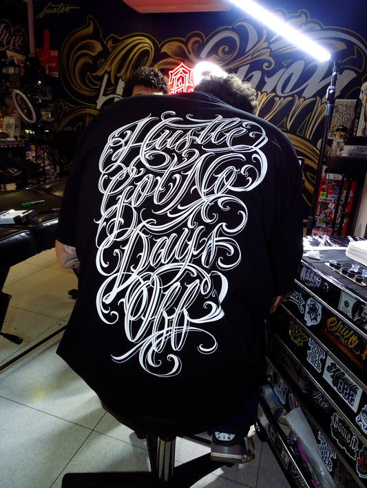 PRE-ORDER BLACK “HUSTLE GOT NO DAYS OFF”